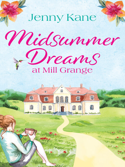 Title details for Midsummer Dreams at Mill Grange by Jenny Kane - Available